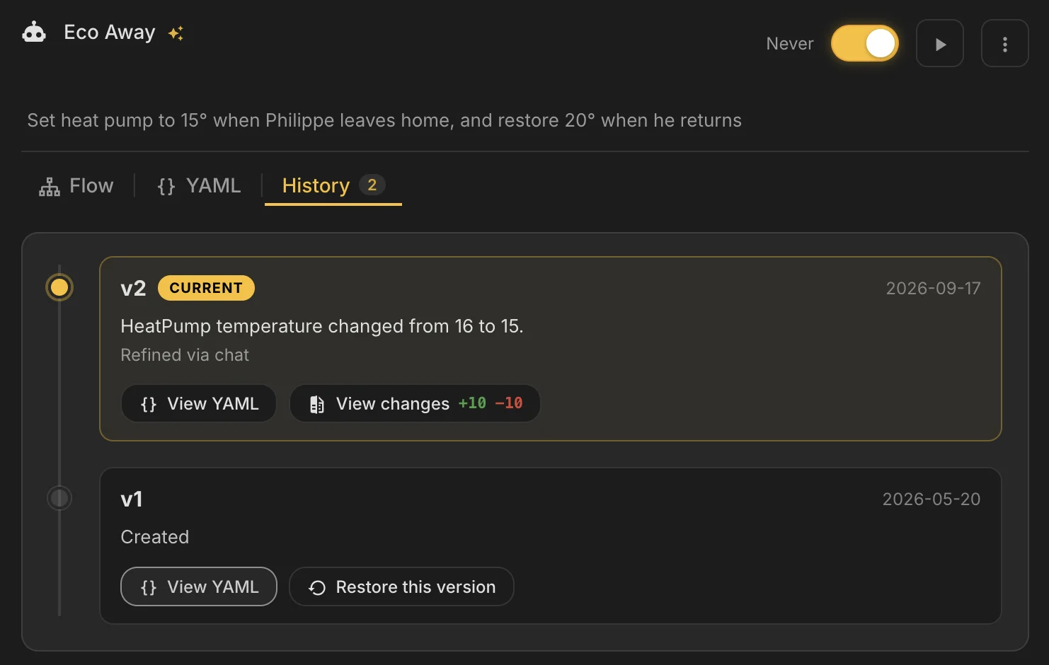 The History tab of the Eco Away automation: version 2 summarised as
“HeatPump temperature changed from 16 to 15”, refined via chat, with a
Restore button on version 1